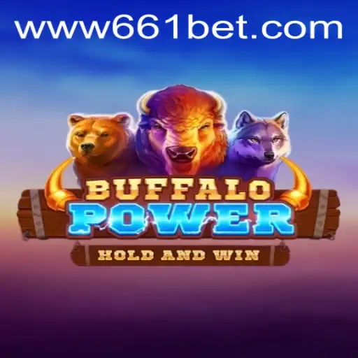 Exploring the World of BuffaloPower at 661bet.COM