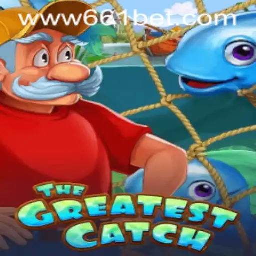 Exploring TheGreatestCatch: A Unique Gaming Experience Linked with 661bet.COM