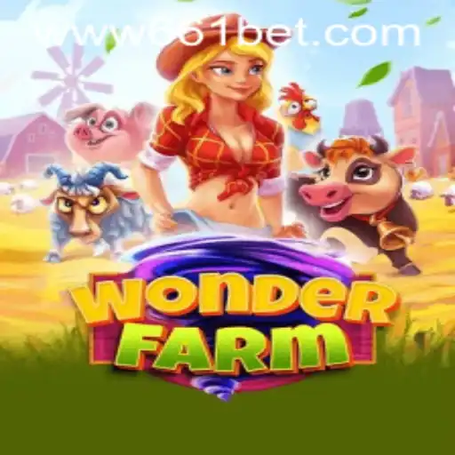 WonderFarm and the Intriguing World of 661bet.COM: A Comprehensive Exploration