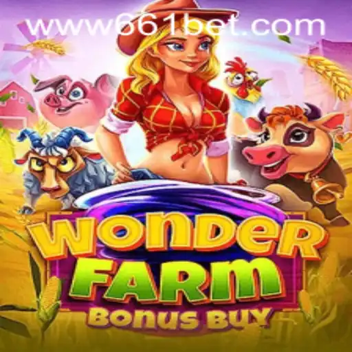 Exploring the World of WonderFarmBonusBuy on 661bet.COM